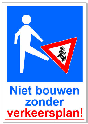 Niet bouwen zonder verkeersplan